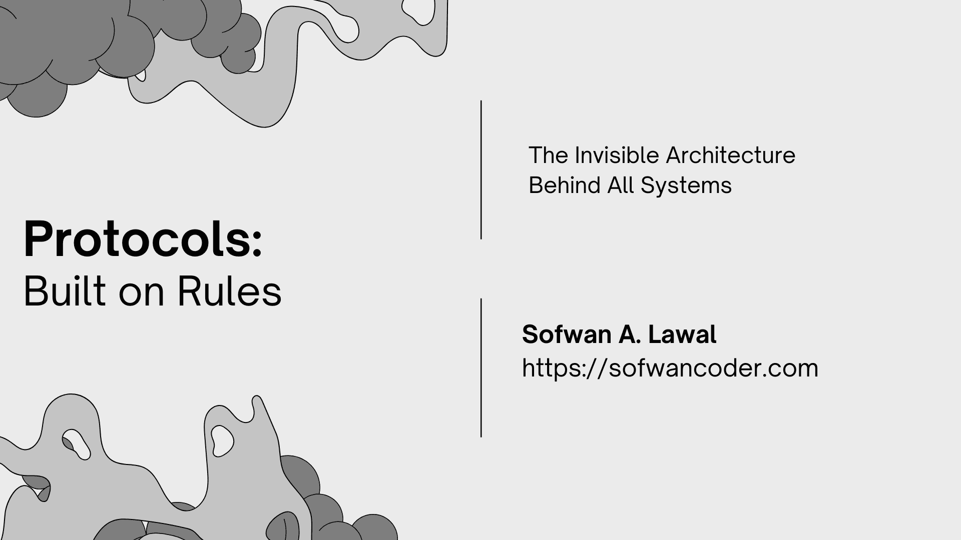 Protocols: Nothing Works Without Rules